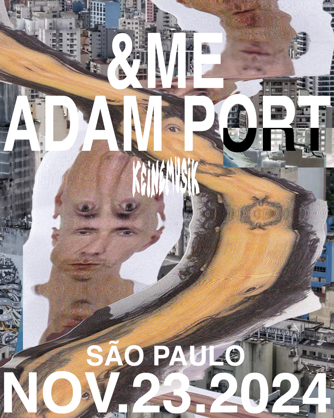 Agora sim é Oficial: Keinemusik com Adam Port e &Me, dia 23 de nov, no Vale do Anhangabaú. VENDAS ABERTAS na Ingresse.com